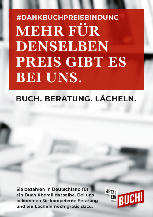 Plakat: Mehr für denselben Preis gibt es bei uns. #DankBuchpreisbindung